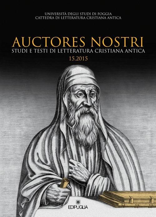 Auctores nostri. Studi e testi di letteratura cristiana antica (2015). Vol. 15 - copertina