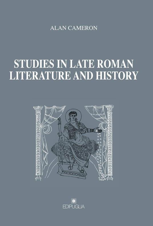 Studies in late roman literature and history - Allan Cameron - copertina