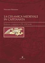 La ceramica medievale in Capitanata. Produzione e commercio tra l'XI e il XV secolo