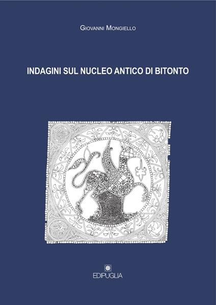 Indagini sul nucleo antico di Bitonto - Giovanni Mongiello - copertina