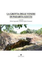 La grotta delle veneri di Parabita (Lecce)