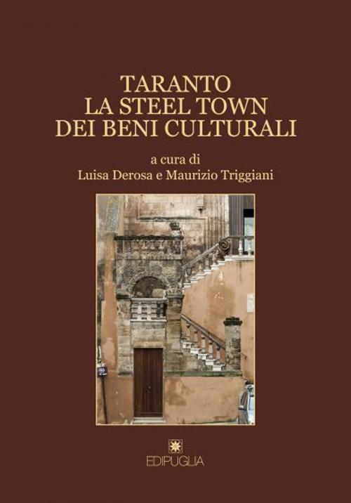 Taranto. La steel town dei beni culturali - copertina