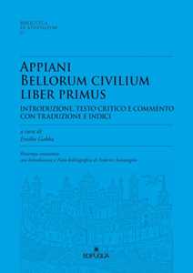 Appiani bellorum civilium liber primus. Ristampa anastatica