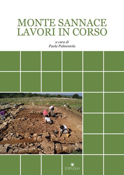 Monte Sannace lavori in corso. Studi e ricerche presso il Parco Archeologico di Monte Sannace - copertina