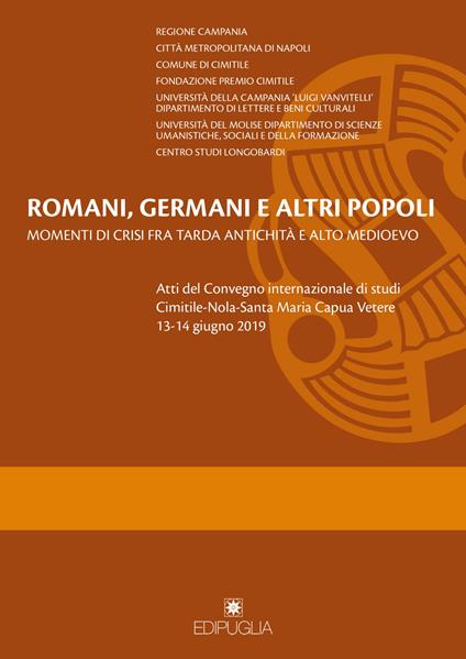 Romani, germani e altri popoli. Momenti di crisi fra tarda antichità e alto Medioevo. Atti del Convegno internazionale di studi (Cimitile-Nola-Santa Maria Capua Vetere, 13-14 giugno 2019) - copertina