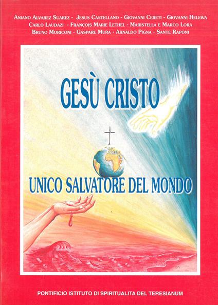 Gesù Cristo. Unico Salvatore del mondo - copertina