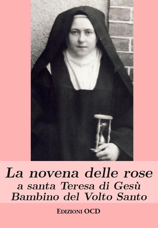 La novena delle rose a santa Teresa di Gesù Bambino del Volto Santo - Anton Puntigam - copertina