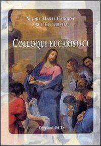 Colloqui eucaristici - Maria Candida dell'Eucarestia - copertina