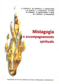 Mistagogia e accompagnamento spirituale - Benito Goya,Angela Tagliafico,Federico Ruiz - copertina