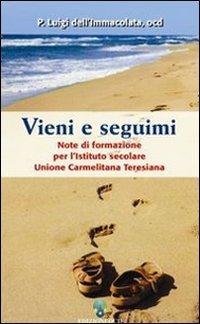 Vieni e seguimi - Luigi dell'Immacolata (padre) - copertina