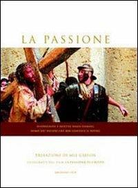 La passione. Fotografie dal film «La passione di Cristo». Testo latino a fronte - copertina