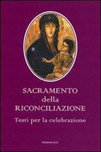Sacramento della riconciliazione. Testi per la celebrazione - copertina