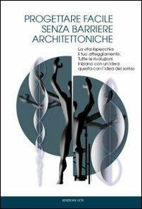 Progettare facile senza barriere architettoniche. La vita rispecchia il tuo atteggaimento. Tutte le rivoluzioni iniziano con un'idea: questa con l'idea del sorriso - Giovanni Callocchia - copertina