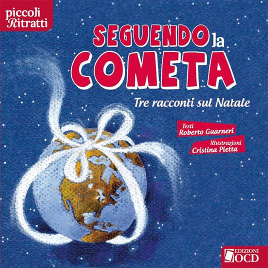 Seguendo la cometa. Tre racconti sul Natale - Roberto Guarneri - copertina