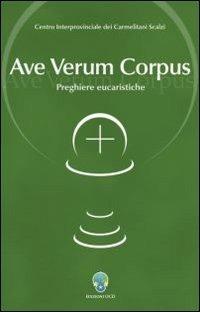 Ave verum corpus. Preghiere eucaristiche - copertina