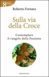 Sulla via della croce - Roberto Fornara - copertina