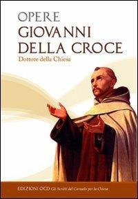 Opere - Giovanni della Croce (san) - copertina
