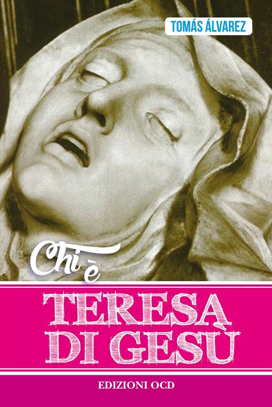 Chi è Teresa di Gesù - Tomás Alvárez - copertina