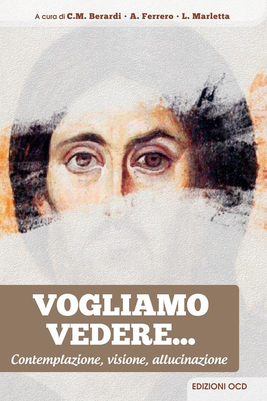 Vogliamo vedere. Contemplazione, visione, allucinazione - copertina