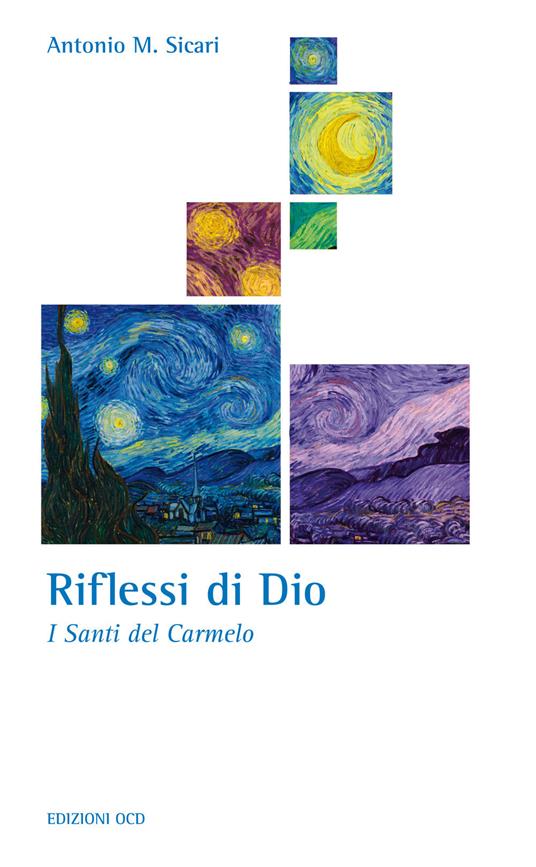 Riflessi di Dio. I santi del Carmelo. Ediz. ampliata - Antonio Maria Sicari - copertina