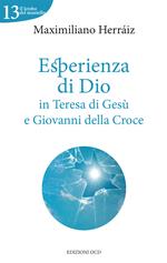 Esperienza di Dio in Teresa di Gesù e Giovanni della Croce