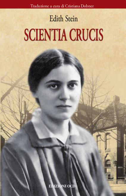 Scientia Crucis - Edith Stein,Cristiana Dobner - ebook