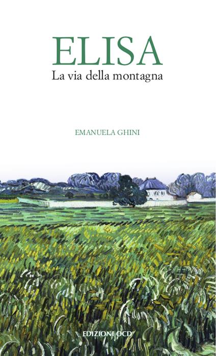 Elisa. La via della montagna - Emanuela Ghini - ebook