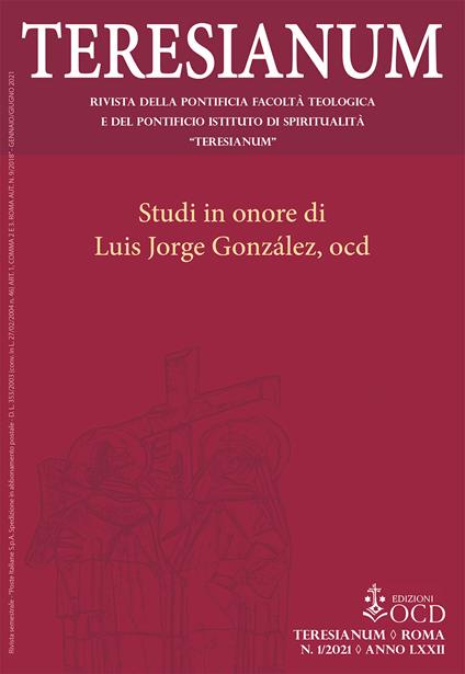Teresianum. Rivista della Pontificia Facoltà Teologica e del Pontificio Istituto di Spiritualità «Teresianum» (2021). Vol. 1 - copertina