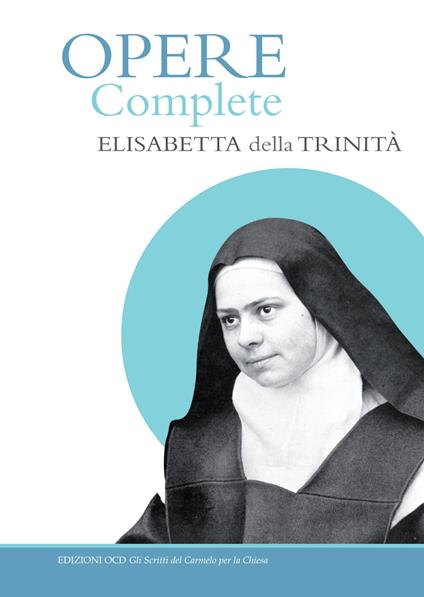 Opere complete - Elisabetta della Trinità (santa) - copertina