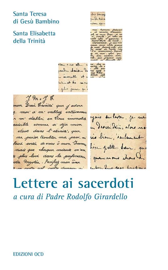 Lettere ai sacerdoti. Santa Teresa di Teresa di Gesù Bambino, Beata Elisabetta della Trinità - R. Girardello - ebook