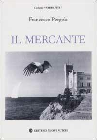 Il mercante - Francesco Pergola - copertina