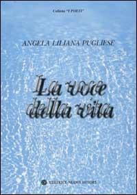 La voce della vita - A. Liliana Pugliese - copertina