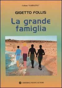 La grande famiglia - Gigetto Follis - copertina