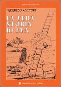 La vera storia di Eva - Federico Anitori - copertina