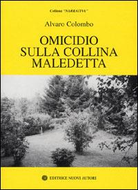 Omicidio sulla collina maledetta - Alvaro Colombo - copertina