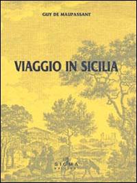 Viaggio in Sicilia - Guy de Maupassant - copertina