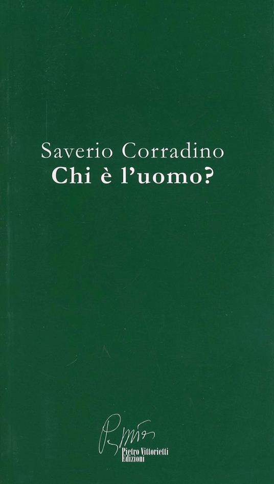 Chi è l'uomo? - Saverio Corradino - copertina