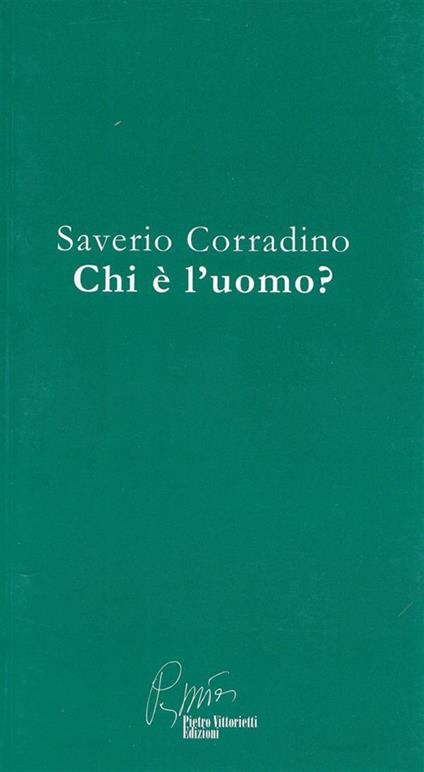 Chi è l'uomo? - Saverio Corradino,Giancarlo Pani - ebook