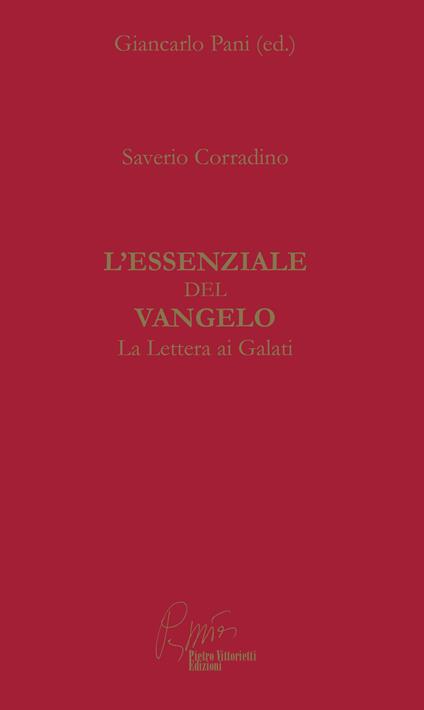 L' essenziale del Vangelo. La lettera ai Galati - Saverio Corradino - copertina