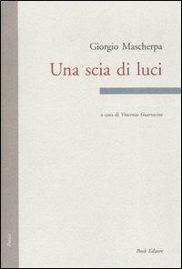 Una scia di luci - Giorgio Mascherpa - copertina