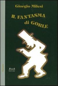 Il fantasma di Gorle - Giorgio Milesi - copertina