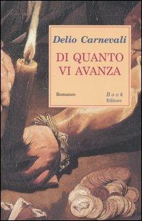 Di quanto vi avanza - Delio Carnevali - copertina