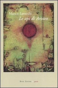 Le api di Aristeo - Marica Larocchi - copertina