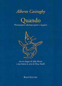 Quando. Novantanove aforismi quieti e inquieti