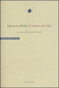 Il rumore dei treni - Eleonora Bellini - copertina