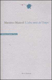 L'altra metà del tempo - Massimo Mazzoli - copertina