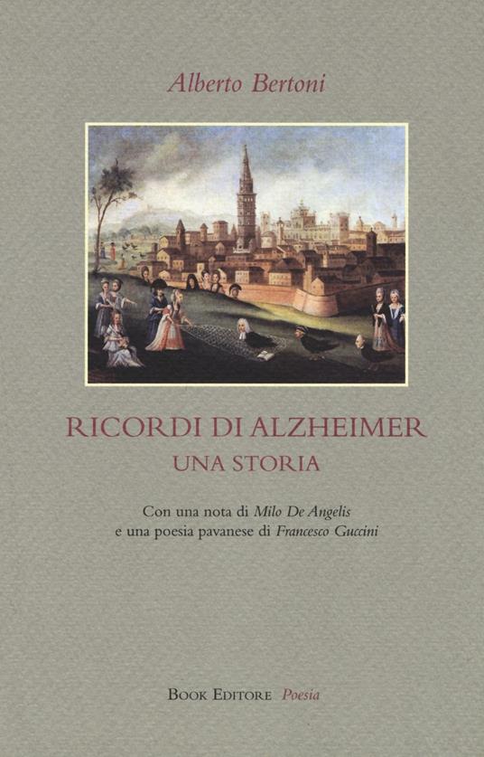 Ricordi di Alzheimer. Una storia - Alberto Bertoni - copertina