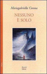 Nessuno è solo - Mariagrabriella Corona - copertina