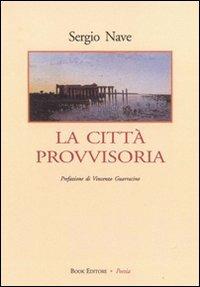 La città provvisoria - Sergio Nave - copertina