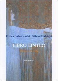 Libro linteo. Vol. 1: Il resto - Enrica Salvaneschi,Silvio Endrighi - copertina